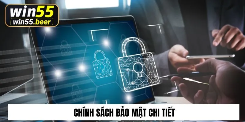 Chính sách bảo mật chi tiết