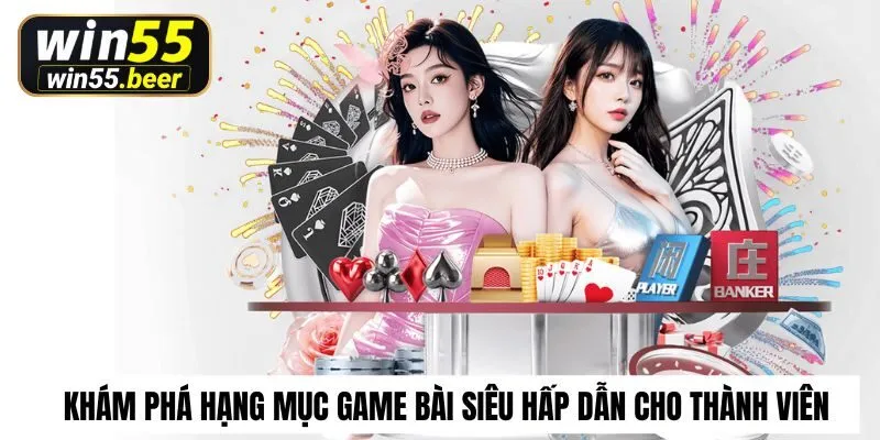 Khám phá hạng mục game bài siêu hấp dẫn cho thành viên