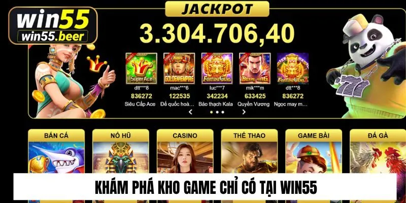 Khám phá kho game chỉ có tại Win55