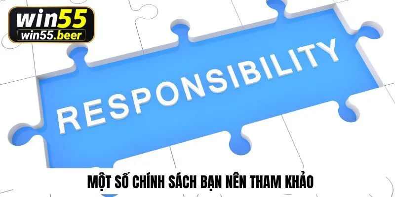 Một số chính sách bạn nên tham khảo