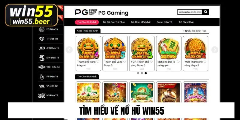 Tìm hiểu về nổ hũ win55